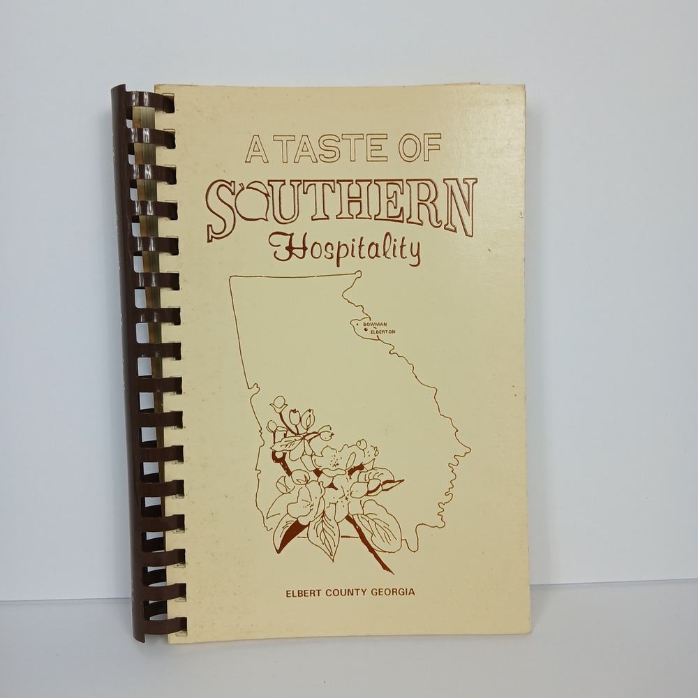A Taste of Southern Hospitality Elbert County Georgia 1996 Cookbook Spiral